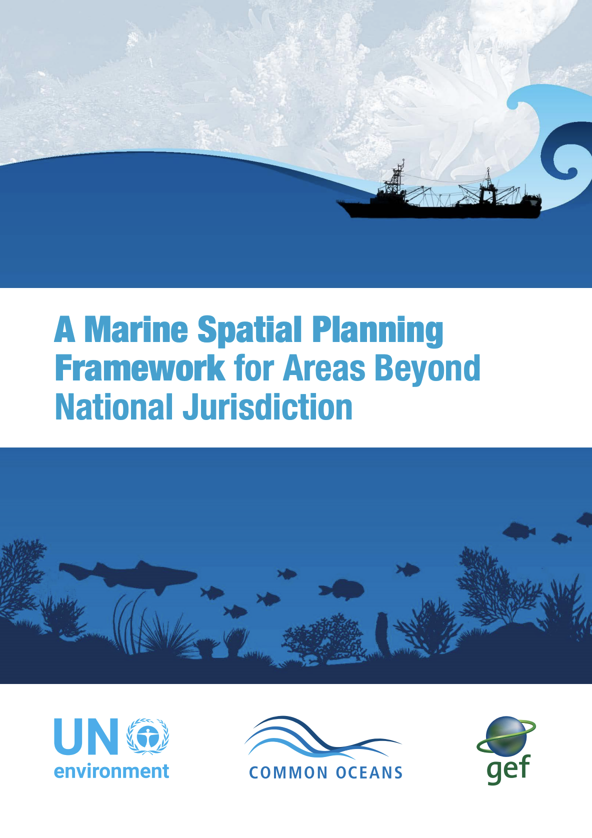 A Marine Spatial Planning Framework for Areas Beyond National Jurisdiction